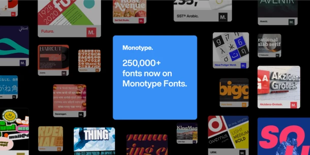 Background with squares showcasing various fonts in varied styles. Blue box off-center with text: "Monotype. 250,000+ fonts now on Monotype Fonts."